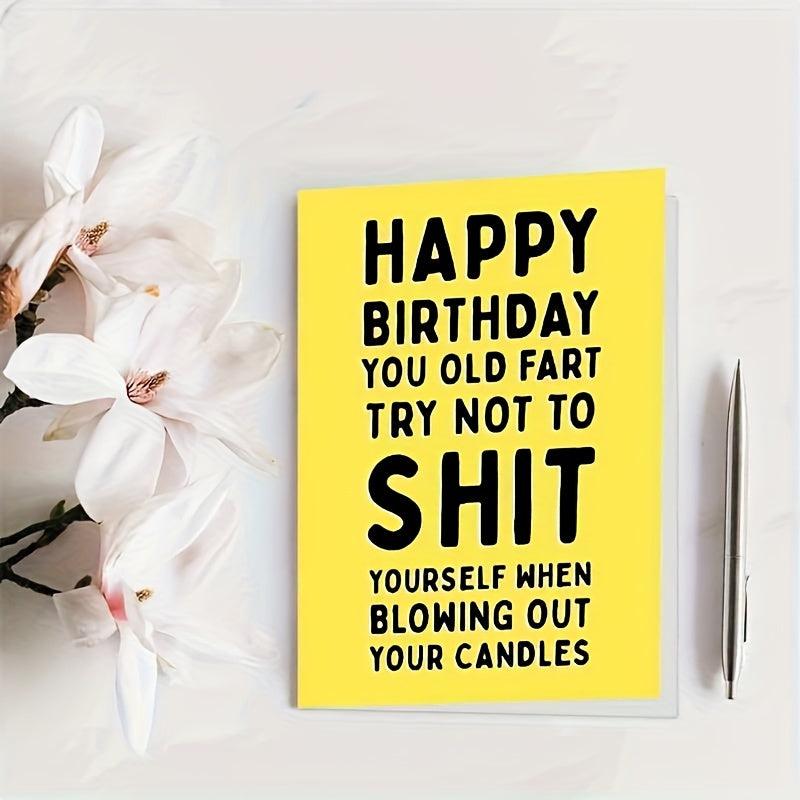 Funny Happy Birthday Card Year Old Anniversary Card