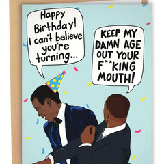 Funny Birthday Card Meme Keep My Age Out Your Mouth Slap