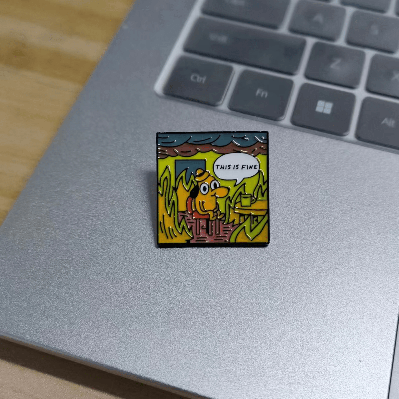 This Is Fine Cartoon Brooch
