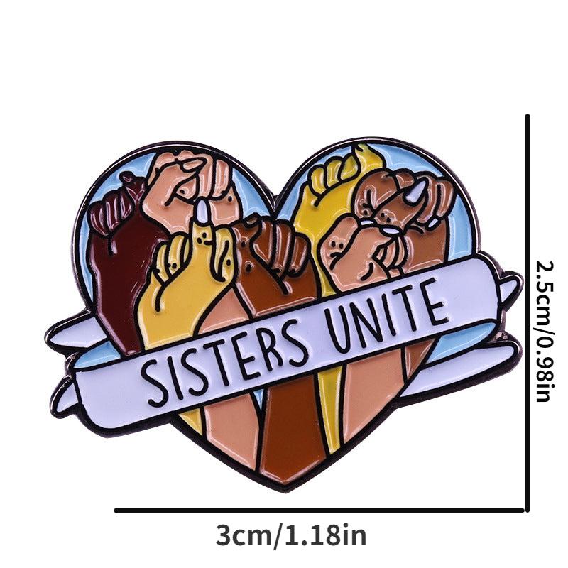 Sisters Unite Feminist Brooch Pin For Men