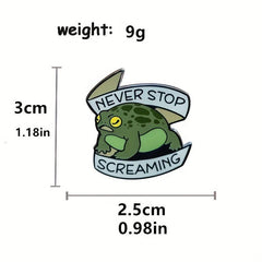 Never Stop Screaming Toad Rain Frog Enamel Brooch Pin