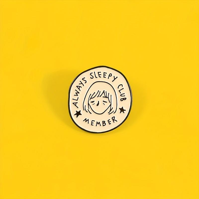 ALWAYS SLEEPY CLUB MEMBER Cartoon Round Brooch Star Boys And Girls Brooch