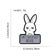 Funny Sarcastic Bunny Enamel Pin