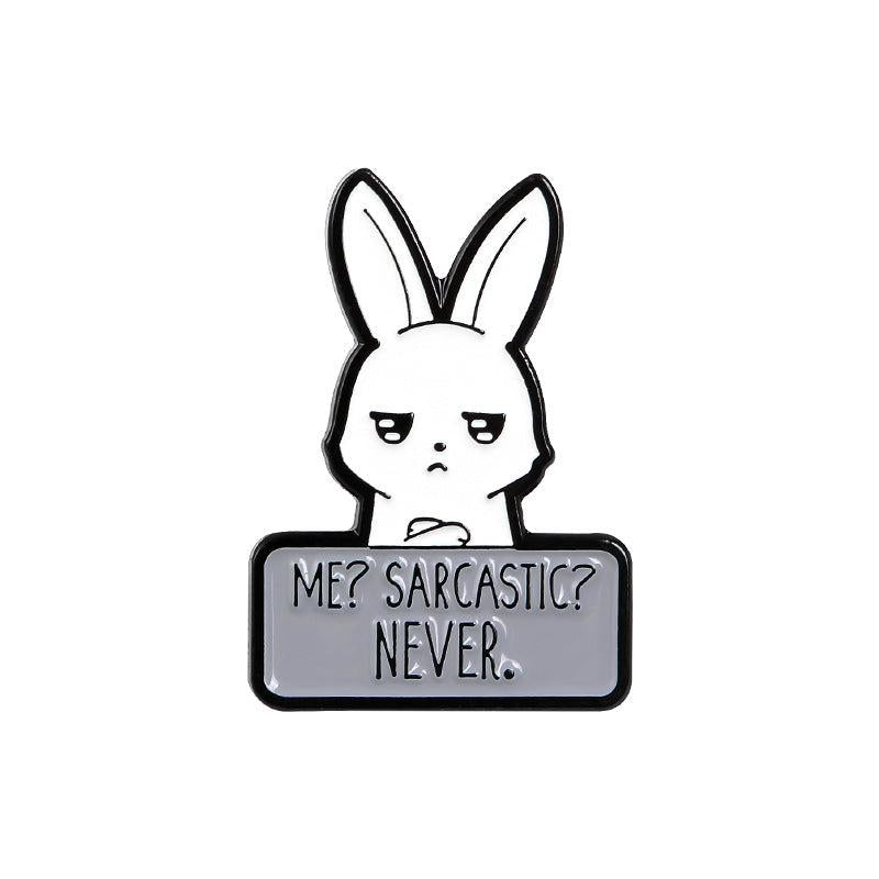 Funny Sarcastic Bunny Enamel Pin