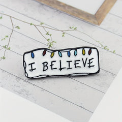 Minimalist Men's Brooch - I Believe Slogan Pin