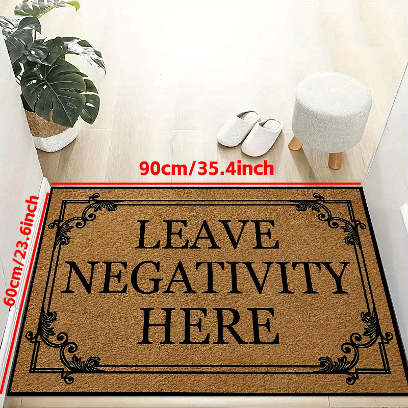 Low Pile Leave Negativity Here Doormat Non-Slip Indoor Mat