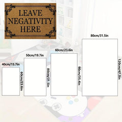 Low Pile Leave Negativity Here Doormat Non-Slip Indoor Mat