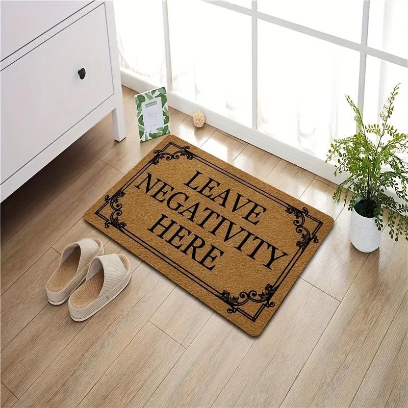 Low Pile Leave Negativity Here Doormat Non-Slip Indoor Mat