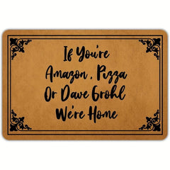 Pizza Or Dave Grohl We're Home Funny Doormat 59 X 39