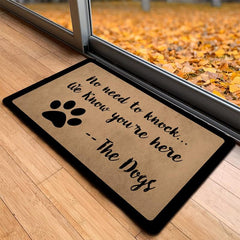 No Need To Knock We Know You're Here Dogs Indoor Mat Floor Mat