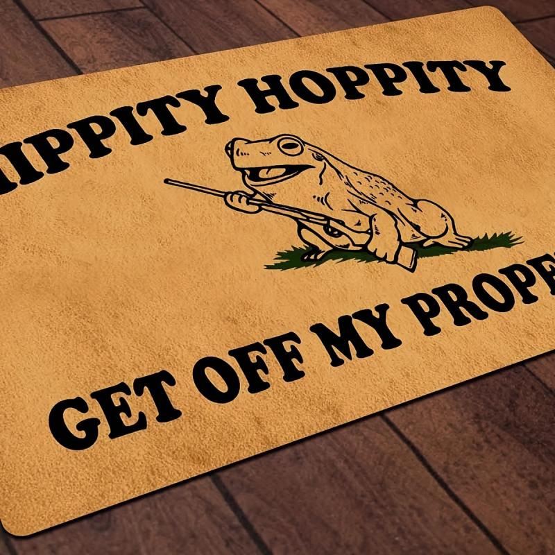 Funny Welcome Doormat Hippity Hoppity Get Off My Door Mat