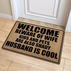 Beware Of Wife Kids Are Shady Husband Is Personalized Doormat