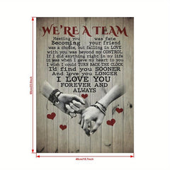 Canvas Poster We're A Team Meeting You Was Fate Poster