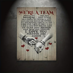 Canvas Poster We're A Team Meeting You Was Fate Poster