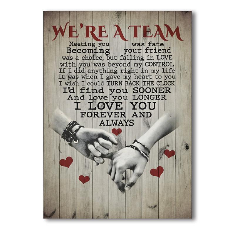 Canvas Poster We're A Team Meeting You Was Fate Poster