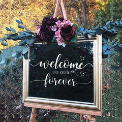 Welcome To Our Forever Vinyl Wall Decals Rustic Wedding Sign