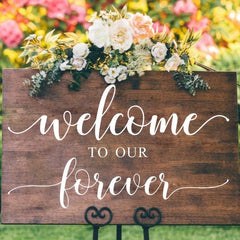 Welcome To Our Forever Vinyl Wall Decals Rustic Wedding Sign