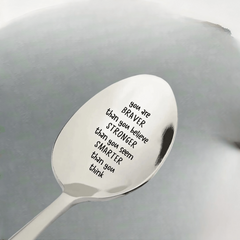You Are Braver Than You Believe Engraved Stainless Steel Spoon