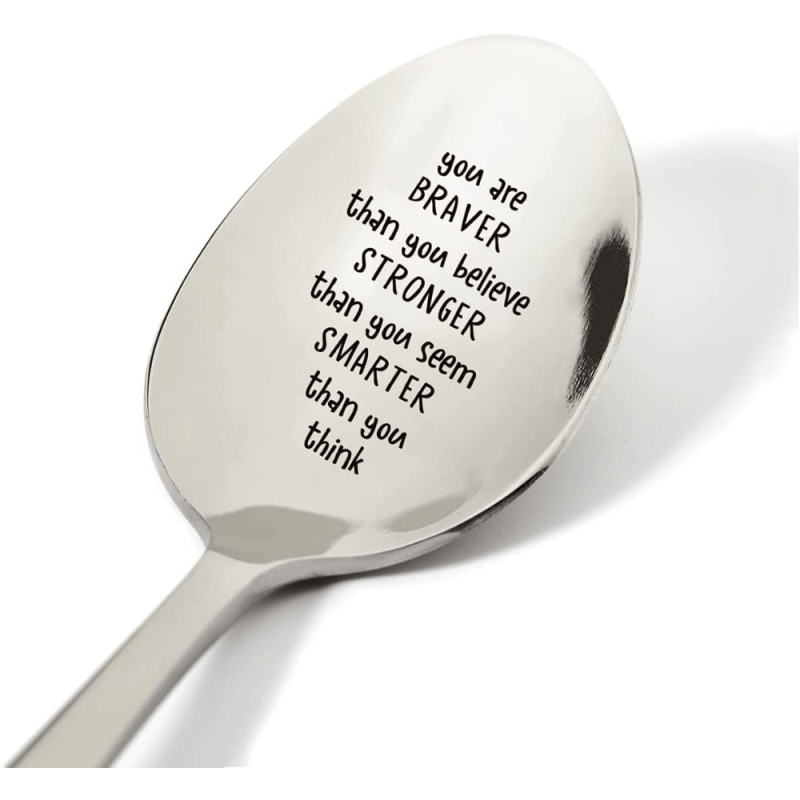 You Are Braver Than You Believe Engraved Stainless Steel Spoon