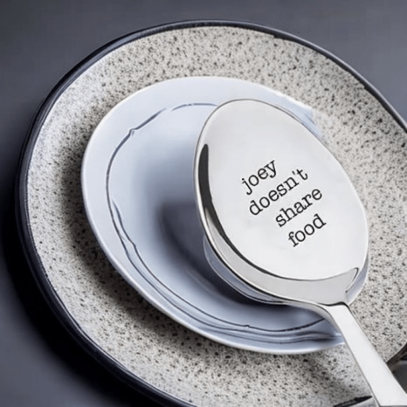 Funny Engraved Spoon for Sharing: Joey Doesn't Share