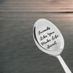 Engraved Spoon Friends Gift Make Life Sweet