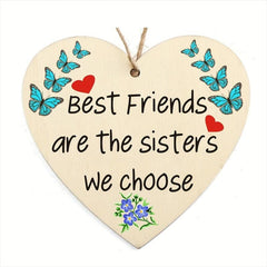 Friends Are the Sisters We Choose Hanging Heart - Party Decoration Gift