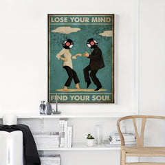 Vintage Canvas Lose Your Mind Find Your Soul Poster Music Print Canvas Poster