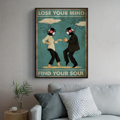 Vintage Canvas Lose Your Mind Find Your Soul Poster Music Print Canvas Poster