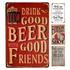Vintage Drink Good Beer With Good Friends Tin Sign