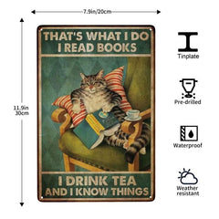 Cat Tin Sign Read Books Drink Coffee and Know Things