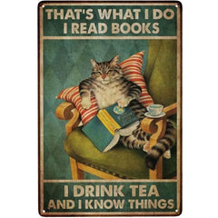Cat Tin Sign Read Books Drink Coffee and Know Things