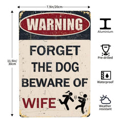 Funny Metal Garage Sign: Forget The Dog Beware Of Wife Tin Sign