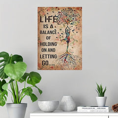 Yoga Wall Decor Poster - Lift Balance Of Holding On & Letting Go