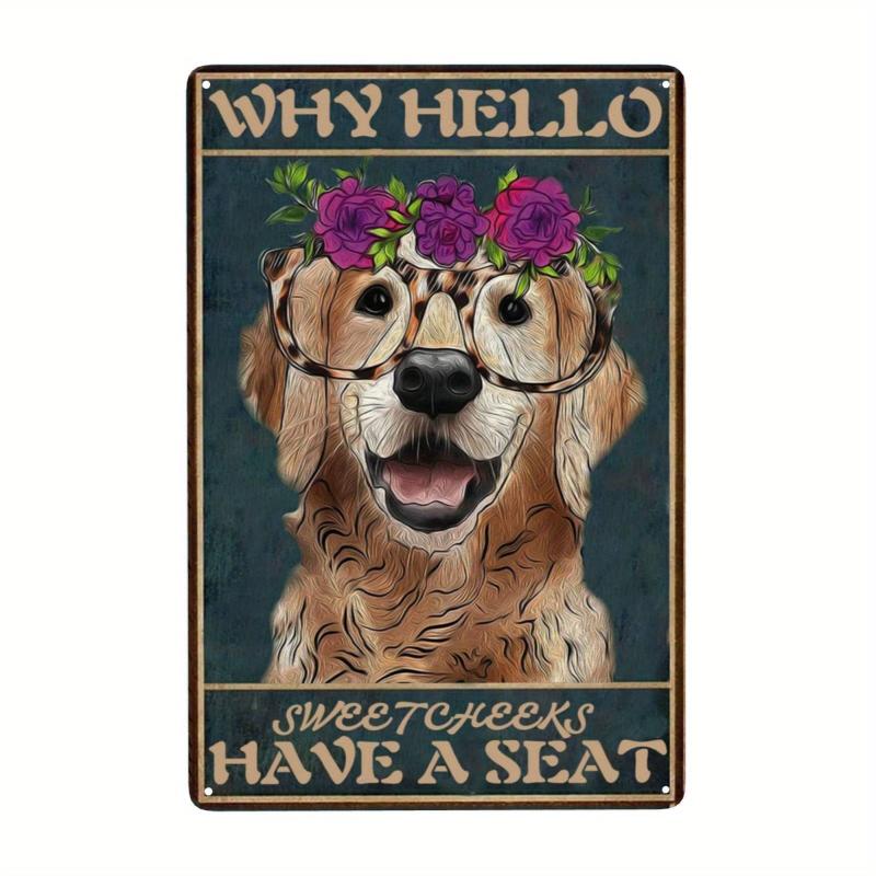 Vintage Hello Sweet Cheeks Have A Seat Dog Tin Sign 7.9x11.9 Inch