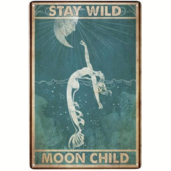 Vintage Mermaid Stay Wild Moon Child Tin Sign