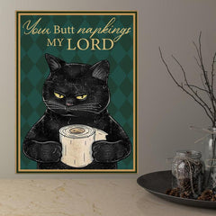 Funny Cat Painting On Canvas Wall Art - Your Butt Napkins My Lord