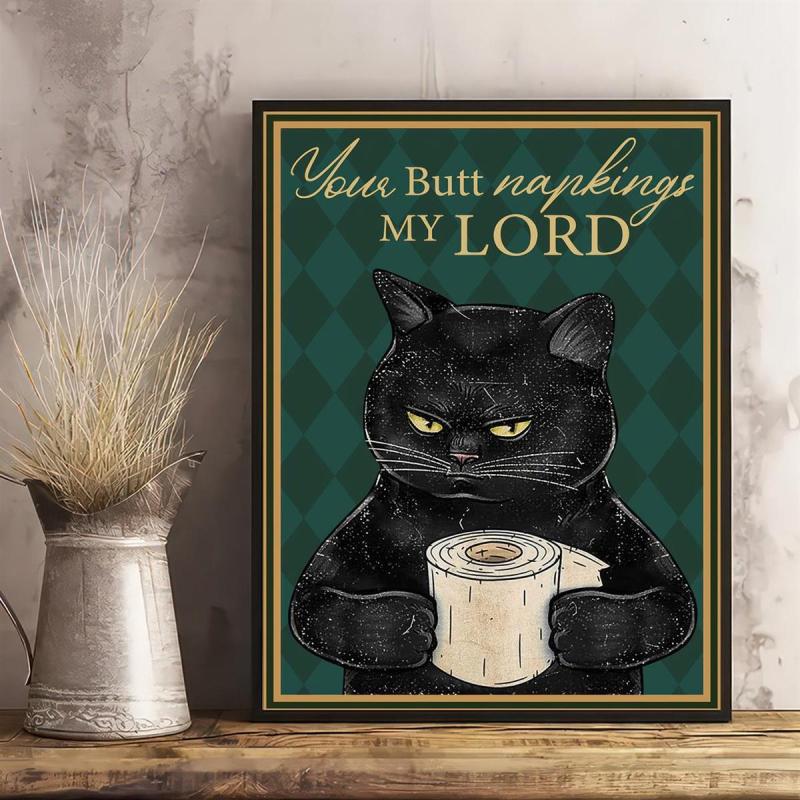 Funny Cat Painting On Canvas Wall Art - Your Butt Napkins My Lord