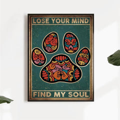 Lose Your Mind Find Your Soul Quote Canvas Art