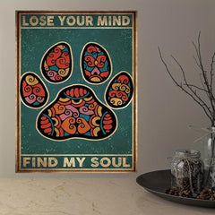 Lose Your Mind Find Your Soul Quote Canvas Art