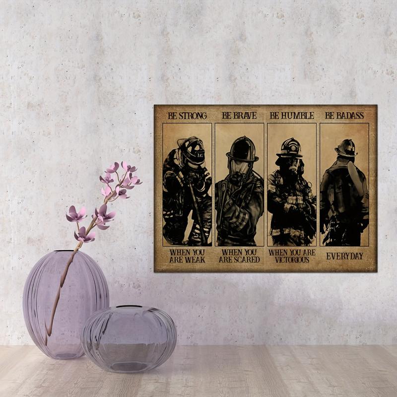 Strength & Courage Firefighter Poster - Home Decor