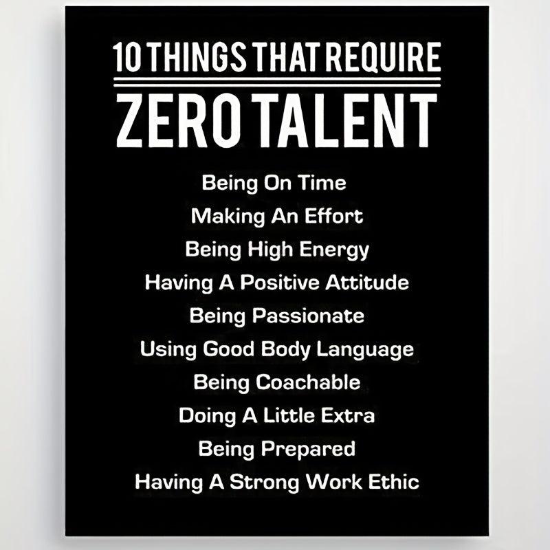 Modern Art Canvas Poster - Zero Talent Motivational Quotes