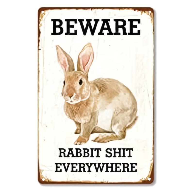 Funny Rabbit Shit Everywhere Tin Sign 8''x12''