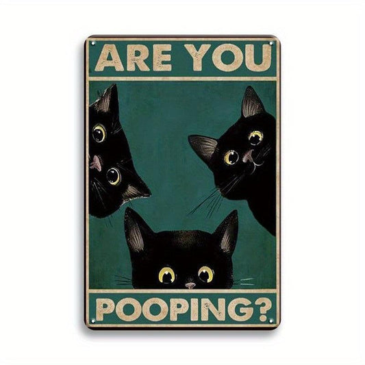 Retro Tin Sign Vintage Cat Are You Pooping Bathroom Decor