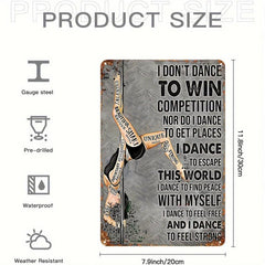 Metal Tin Signs Vintage Creative Metal Tin Sign I Don't Dance To Win