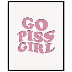 Retro Poster Go Piss Girl Art Print