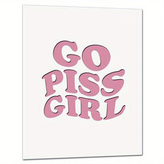 Retro Poster Go Piss Girl Art Print