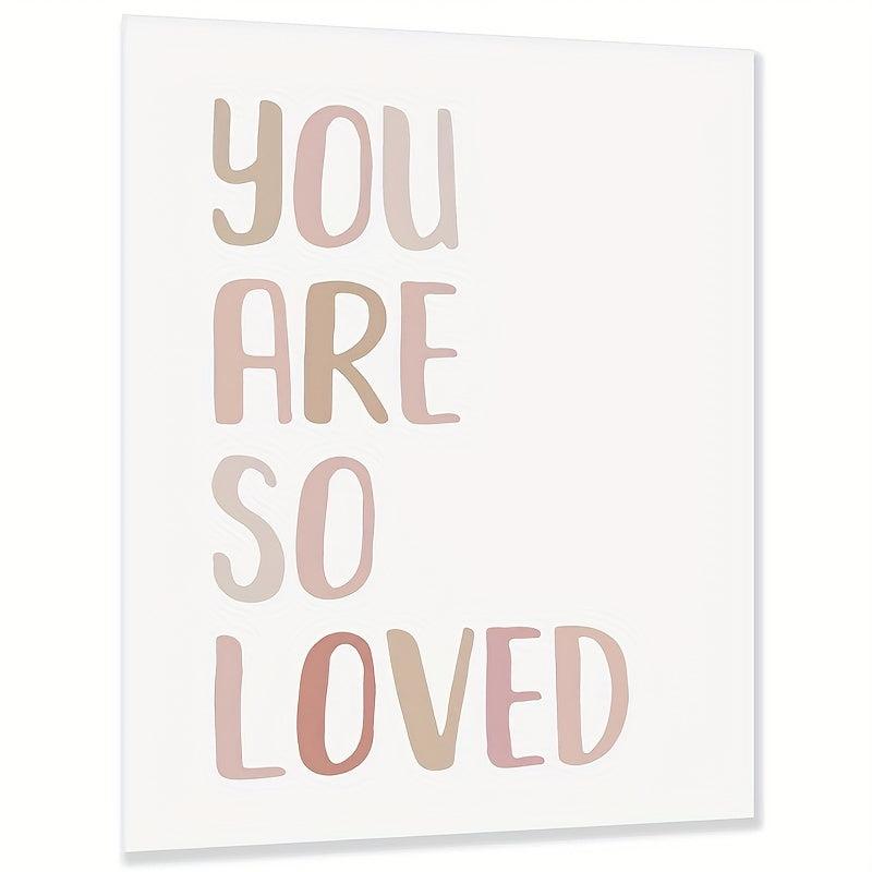 You Are So Loved Wall Print - Neutral Nursery Art