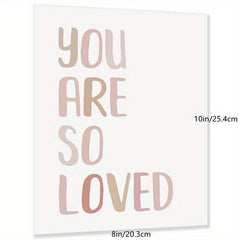 You Are So Loved Wall Print - Neutral Nursery Art
