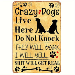 Vintage Metal Tin Sign Crazy Dog Live Here Poster