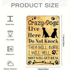 Vintage Metal Tin Sign Crazy Dog Live Here Poster